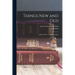 Things New and Old; Old and New Testament Studies