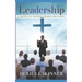 Leadership: A Perspective Centered Around Christianity