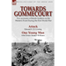 Towards Gommecourt: Two accounts of British Soldiers on the Western Front During the First World War