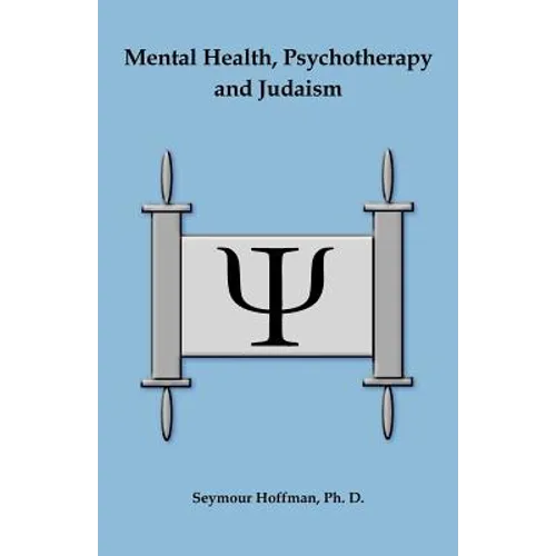 Mental Health, Psychotherapy and Judaism