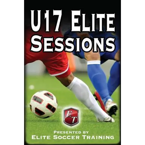 U17 Elite Sessions: Elite Soccer Training
