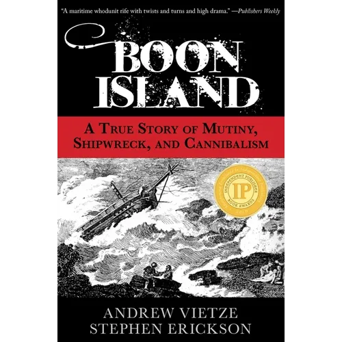 Boon Island: A True Story of Mutiny, Shipwreck, and Cannibalism