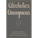 Alcoholics Anonymous: Second Edition of the Big Book, New and Revised. The Basic Text for Alcoholics Anonymous