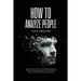 How to Analyze People: The Definitive Guide to Speed-Reading People Using Behavioral Psychology and Analyzing Body Language