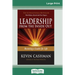 Leadership from the Inside Out: Becoming a Leader for Life (Third Edition) (16pt Large Print Edition)