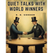 Quiet Talks with World Winners