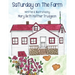 Saturday on the Farm