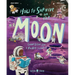 How to Survive on the Moon: Lunar Lessons from a Rocket Scientist