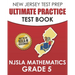 NEW JERSEY TEST PREP Ultimate Practice Test Book NJSLA Mathematics Grade 5: Includes 8 Complete NJSLA Mathematics Practice Tests