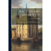 Railways and Other Ways: Being Reminiscences of Canal and Railway Life During