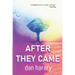 After They Came