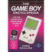The Game Boy Encyclopedia: Every Game Released for the Nintendo Game Boy and Game Boy Color