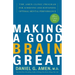 Making a Good Brain Great: The Amen Clinic Program for Achieving and Sustaining Optimal Mental Performance