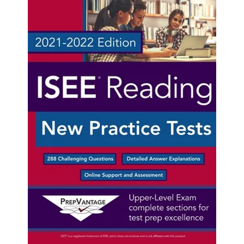 ISEE Reading: New Practice Tests, 2021-2022 Edition