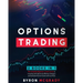 Options Trading: 2 Books in 1: The Complete Guide For Beginners to Investing and Making a Profit with Options by Effective Strategies and Generate Pas