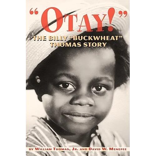 Otay! - The Billy Buckwheat Thomas Story