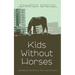 Kids Without Horses
