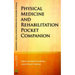 Physical Medicine & Rehabilitation Pocket Companion