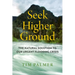 Seek Higher Ground: The Natural Solution to Our Urgent Flooding Crisis