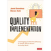Quality Implementation: Leveraging Collective Efficacy to Make What Works Actually Work