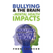 Bullying & The Brain: Mental Health Impacts