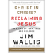 Christ in Crisis?: Reclaiming Jesus in a Time of Fear, Hate, and Violence
