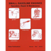 Small Gasoline Engines: Operation, Repair & Maintenance