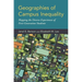 Geographies of Campus Inequality: Mapping the Diverse Experiences of First-Generation Students