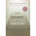 From Basement to Sanctuary: Finding Healing and Transformation Through Surrender