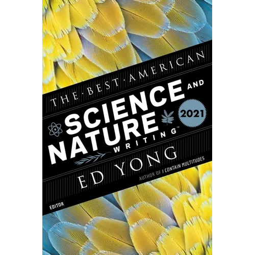 The Best American Science and Nature Writing 2021