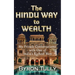 The Hindu Way to Wealth: My Private Conversations with One of India's Richest Men