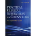 Practical Clinical Supervision for Counselors: An Experiential Guide