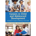 Careers in Child and Adolescent Development: A Student's Guide to Working in the Field