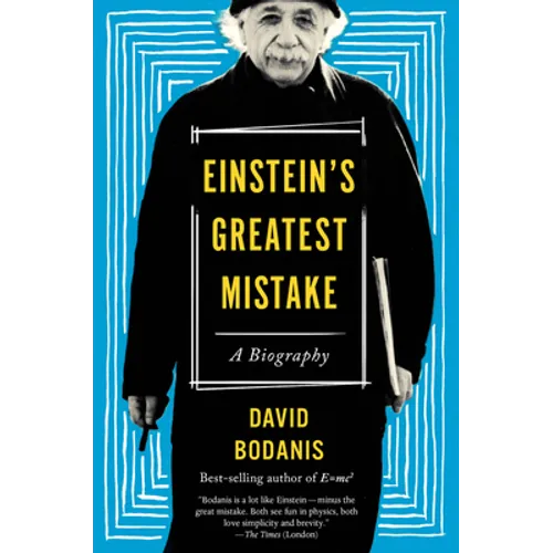 Einstein's Greatest Mistake: A Biography