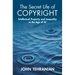 The Secret Life of Copyright