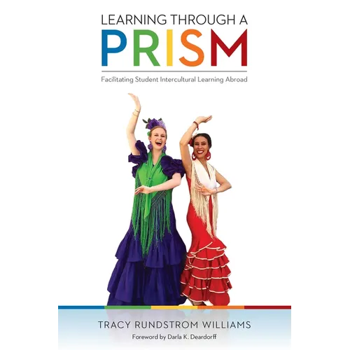 Learning Through a Prism: Facilitating Student Intercultural Learning Abroad