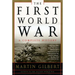 The First World War: A Complete History: A Complete History