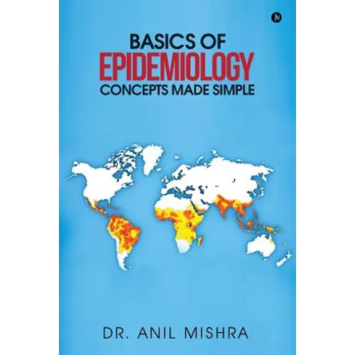 Basics of Epidemiology - Concepts made simple