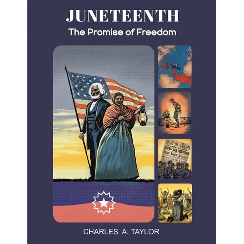 Juneteenth: The Promise of Freedom