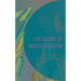 The Future of Multilateralism: Global Cooperation and International Organizations