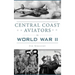 Central Coast Aviators in World War II