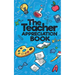 The Teacher Appreciation Book: A Creative Fill-In-The-Blank Venture for Your Favorite Teachers