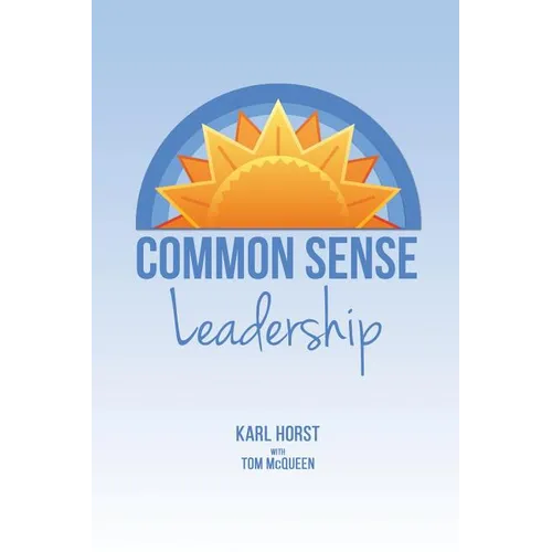 Common Sense Leadership