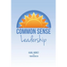 Common Sense Leadership