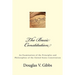 The Basic Constitution: An Examination of the Principles and Philosophies of the United States Constitution