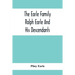 The Earle Family; Ralph Earle And His Descendants