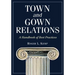 Town and Gown Relations: A Handbook of Best Practices