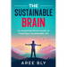 The Sustainable Brain: An Analytical Mind's Guide to Creating a Sustainable Life
