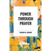 Power Through Prayer