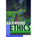 Backwoods Ethics: A Guide to Low-Impact Camping and Hiking